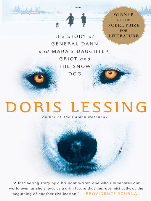 Title details for Story of General Dann and Mara's Daughter, Griot and the Snow Dog by Doris Lessing - Wait list
